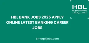 HBL Bank Jobs 2025 Apply Online Latest Banking Career Jobs
